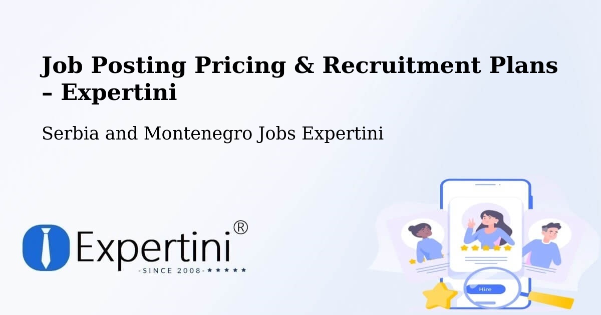 Job Posting Pricing & Recruitment Plans – Thurso - Thurso, Serbia and Montenegro Jobs Expertini